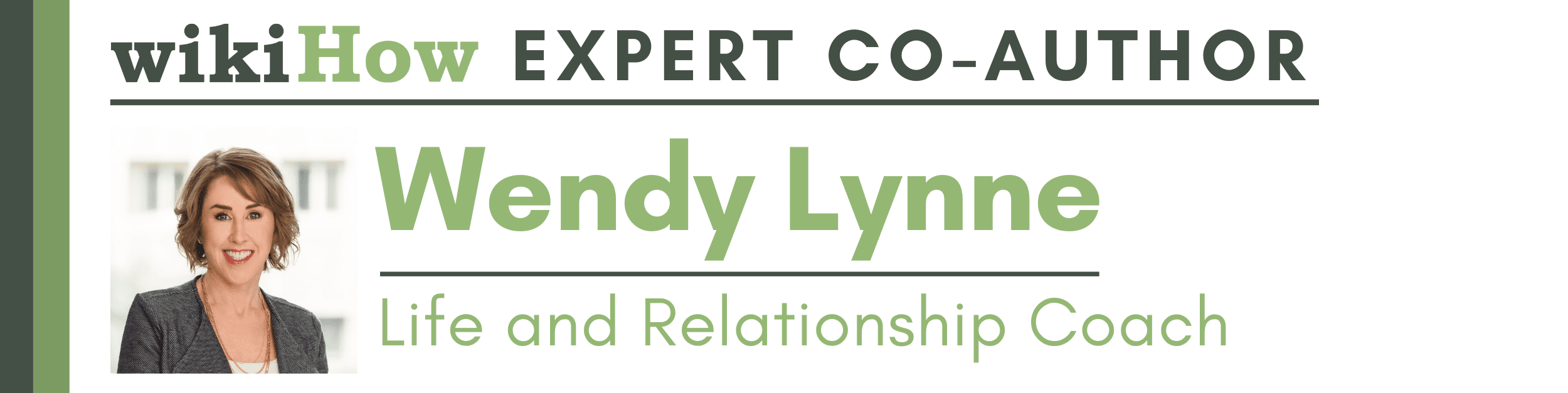 WikiHow Expert Author - Wendy Lynne