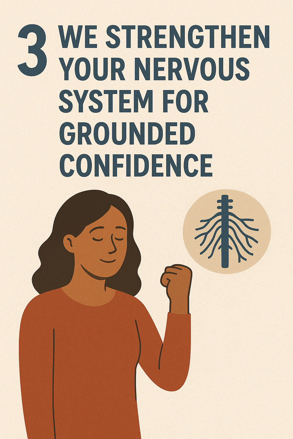 3. We Strengthen Your Nervous System for Grounded Confidence
